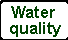 Water quality